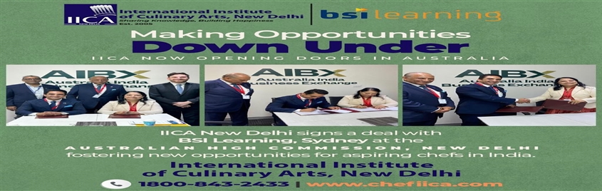 IICA Sign a MOU with BSI Learning Institute Australia to create educational avenues and promote skilling for Indian Culinary Students under the India-Australia collaboration